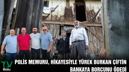 Polis memuru, hikayesiyle yürek burkan çiftin bankaya borcunu ödedi