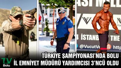 Türkiye Şampiyonası'nda Bolu İl Emniyet Müdürü Yardımcısı 3'ncü oldu