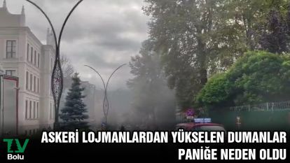 Askeri lojmanlardan yükselen dumanlar paniğe neden oldu