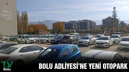 Bolu Adliyesi'ne yeni otopark