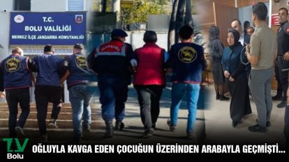 OĞLUYLA KAVGA EDEN ÇOCUĞUN ÜZERİNDEN ARABAYLA GEÇMİŞTİ...