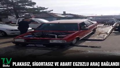  Plakasız, sigortasız ve abart egzozlu araç bağlandı