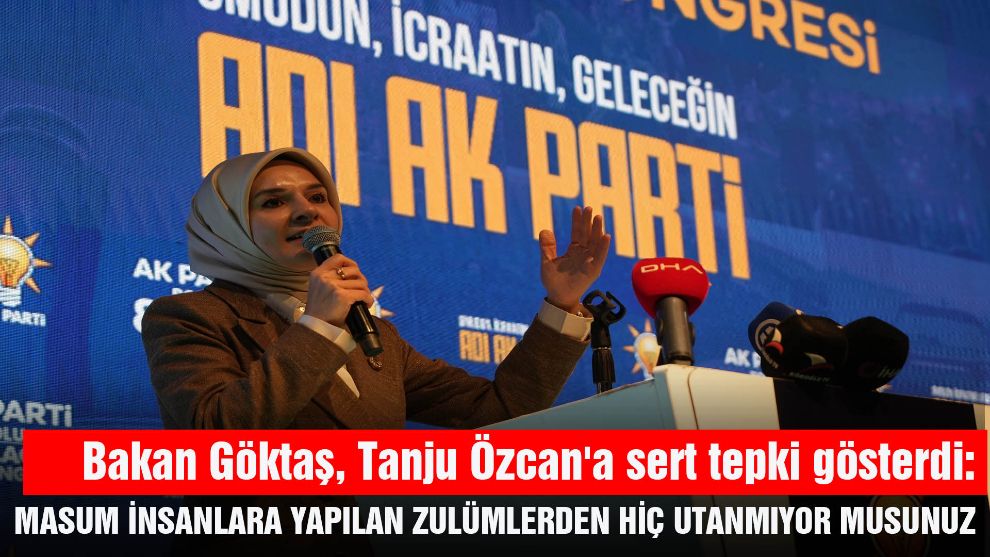 Bakan Göktaş, Tanju Özcan'a sert tepki gösterdi: 