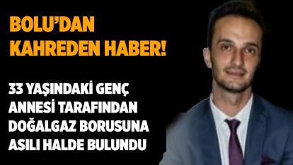 Bolu'dan kahreden haber!
