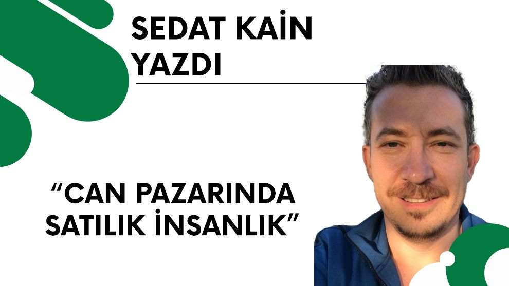 Can pazarında satılık insanlık