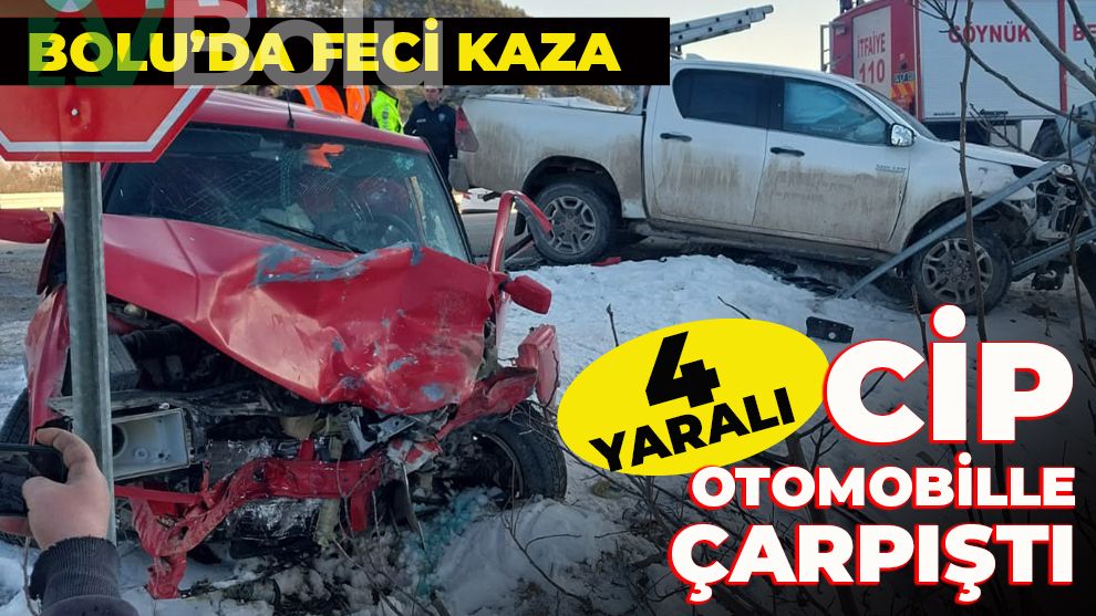 BOLU'DA CİP OTOMOBİLLE ÇARPIŞTI: 4 YARALI