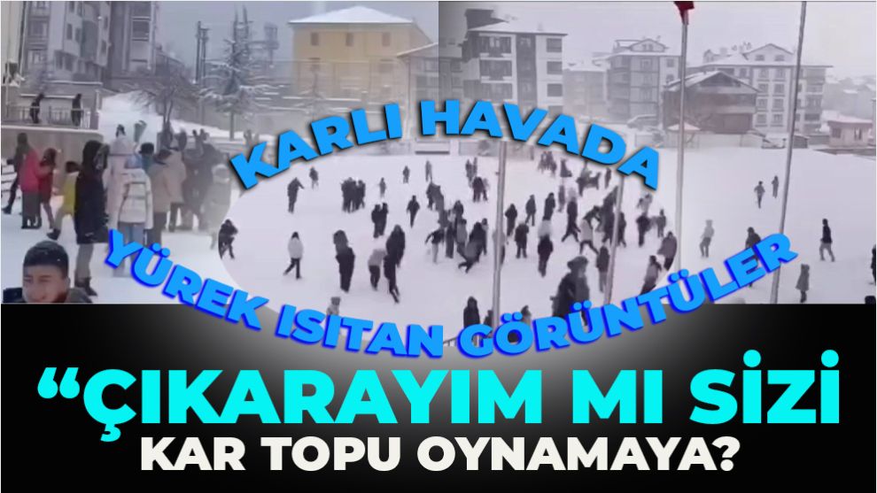 Karlı havada yürek ısıtan görüntüler: 