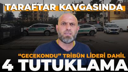 7 KİŞİNİN YARALANDIĞI TARAFTAR KAVGASINDA 4 TUTUKLAMA