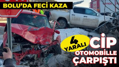 BOLU'DA CİP OTOMOBİLLE ÇARPIŞTI: 4 YARALI