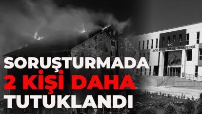 Soruşturmada 2 kişi daha tutuklandı