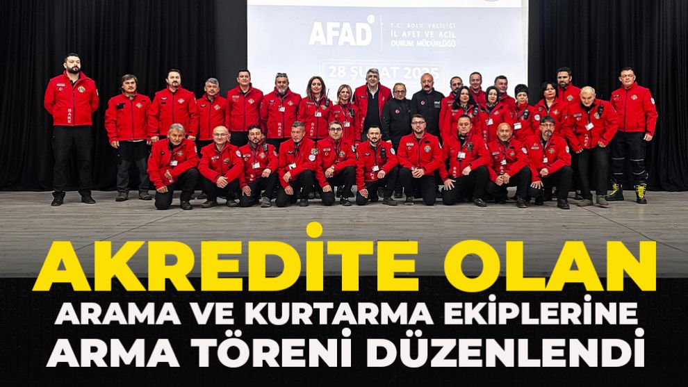 Akredite Olan Arama ve Kurtarma Ekiplerine Arma Töreni Düzenlendi
