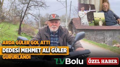 Arda Güler'in Golleri Türkiye'yi Gururlandırırken, Dedesi Mehmet Ali Güler'den Anlamlı Açıklama