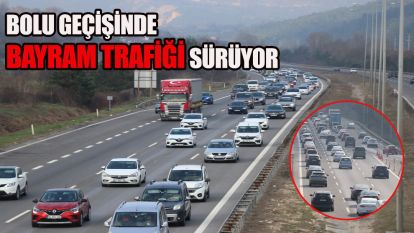 Bolu geçişinde bayram trafiği sürüyor