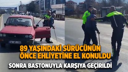 Bolu'da 89 yaşındaki adamın ehliyetine el konuldu...Bastonunu eline alıp evine gitti