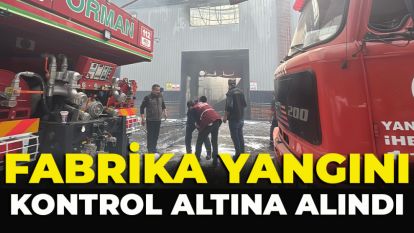 Bolu'da fabrika yangını kontrol altına alındı