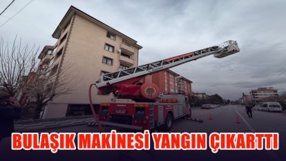 Bulaşık makinesi yangın çıkarttı