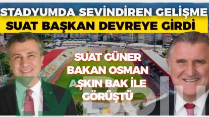STADYUMDA SEVİNDİREN GELİŞME... SUAT BAŞKAN DEVREYE GİRDİ... BOLU ATATÜRK STADYUMU AÇILIYOR