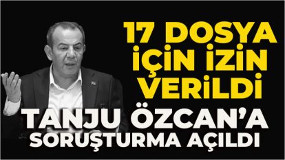 TANJU ÖZCAN'A SORUŞTURMA AÇILDI