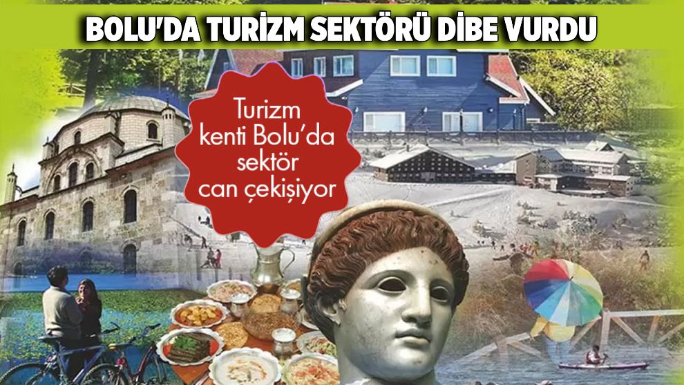 Bolu'da turizm sektörü dibe vurdu