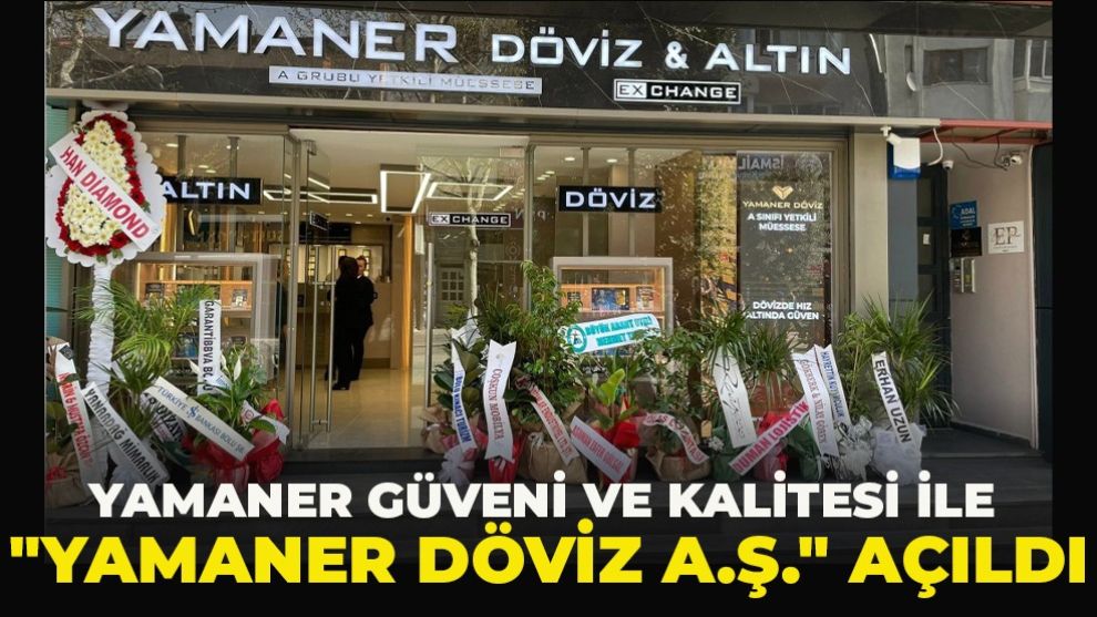 YAMANER GÜVENİ VE KALİTESİ İLE 