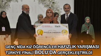 Genç Nida Kız Öğrenciler Hafızlık Yarışması Türkiye Finali Bolu'da Gerçekleştirildi