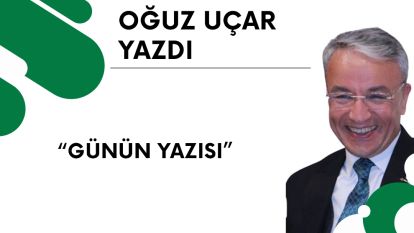 GÜNÜN YAZISI