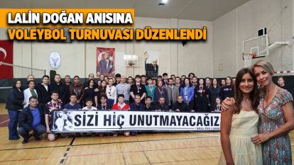 Lalin Doğan Anısına Voleybol Turnuvası Düzenlendi