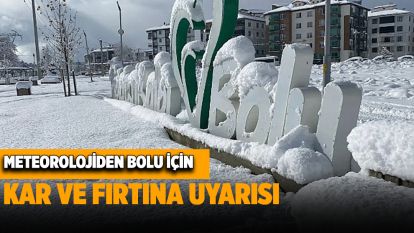 Meteorolojiden Bolu için kar ve fırtına uyarısı... 20 cm Kar bekleniyor
