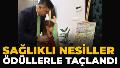 Sağlıklı Nesiller Ödüllerle Taçlandı
