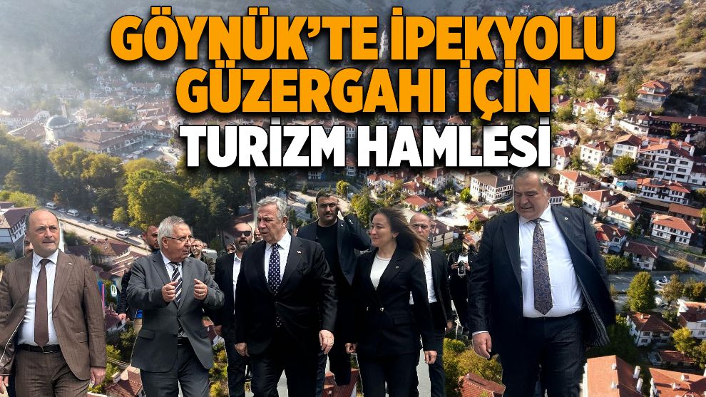Göynük'te İpekyolu güzergahı için turizm hamlesi