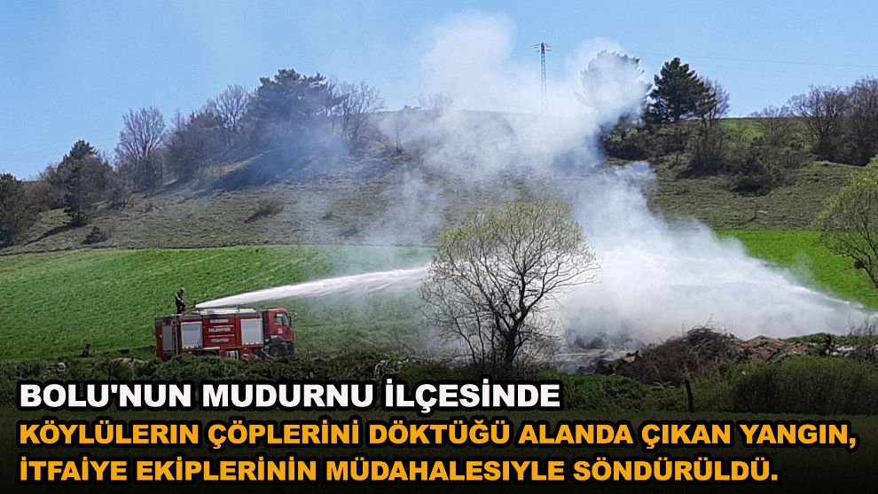 Bolu'da köylülerin çöplerini döktüğü alanda yangın