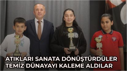 Atıkları sanata dönüştürdüler, temiz dünyayı kaleme aldılar