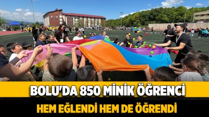 Bolu'da 850 minik öğrenci hem eğlendi hem de öğrendi