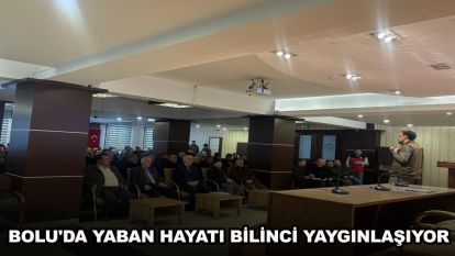 Bolu'da yaban hayatı bilinci yaygınlaşıyor