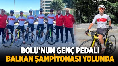 Bolu'nun Genç Pedalı Balkan Şampiyonası Yolunda