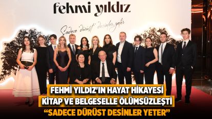 Fehmi Yıldız'ın Hayat Hikayesi Kitap ve Belgeselle Ölümsüzleşti: “Sadece Dürüst Desinler Yeter”