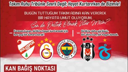 Kızılay'dan Taraftarlara Hayat Kurtaran Çağrı...“Tuttuğum Takım İçin Kan Veriyorum!”