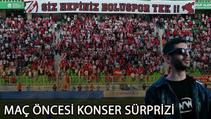 MAÇ ÖNCESİ KONSER SÜRPRİZİ
