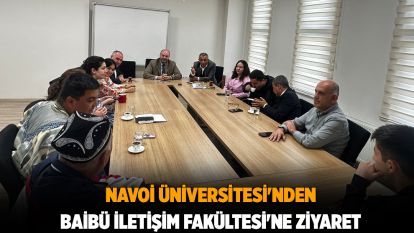 Navoi Üniversitesi'nden BAİBÜ İletişim Fakültesi'ne ziyaret