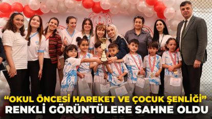 “Okul Öncesi Hareket ve Çocuk Şenliği” Renkli Görüntülere Sahne Oldu