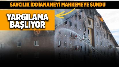 Otel yangını faciasının iddianamesi mahkemeye sunuldu