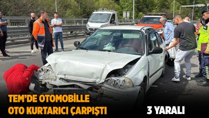 TEM'de otomobille oto kurtarıcı çarpıştı: 3 yaralı