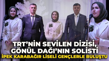 TRT'nin Sevilen Dizisi Gönül Dağı'nın Solisti İpek Karabağır Liseli Gençlerle Buluştu