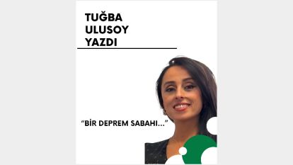 Bir deprem sabahı…