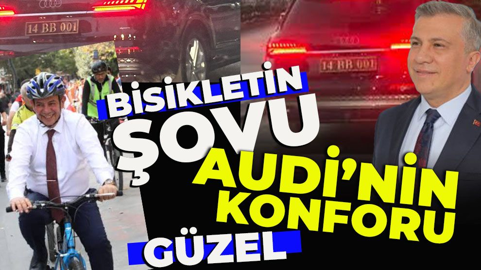 Bisikletin Şovu Audi'nin Konforu Güzel....Başkan Güner'den sert eleştiri “Bisiklet ile başlayan serüven Audi ile devam ediyor”
