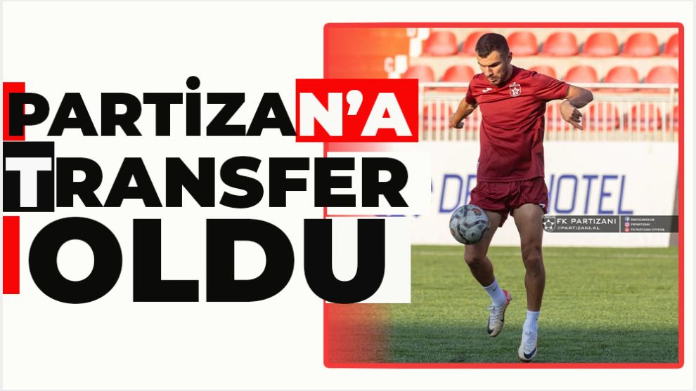 Partizan’a Transfer Oldu