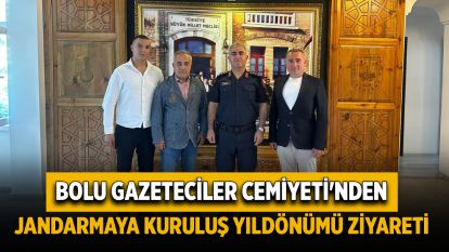 BOLU GAZETECİLER CEMİYETİ'NDEN JANDARMAYA KURULUŞ YILDÖNÜMÜ ZİYARETİ