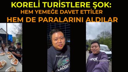 Koreli turistlere şok: Hem yemeğe davet ettiler hem de paralarını aldılar
