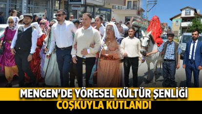 Mengen'de Yöresel Kültür Şenliği Coşkuyla Kutlandı