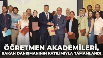 Öğretmen Akademileri, Bakan Danışmanının Katılımıyla Tamamlandı